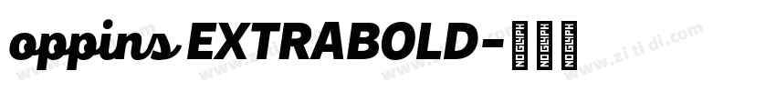 oppins EXTRABOLD字体转换 oppins EXTRABOLD字体转换
